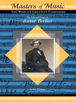 cover image of The Life and Times of Hector Berlioz